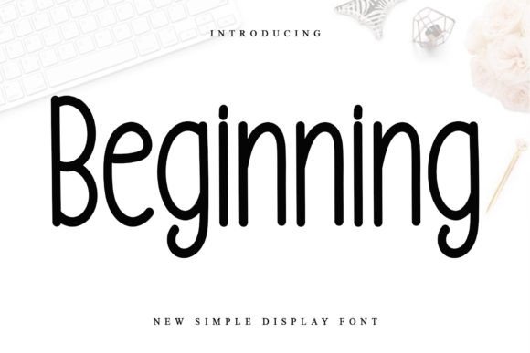 Beginning Font for Handmade Creations and Elegant Designs