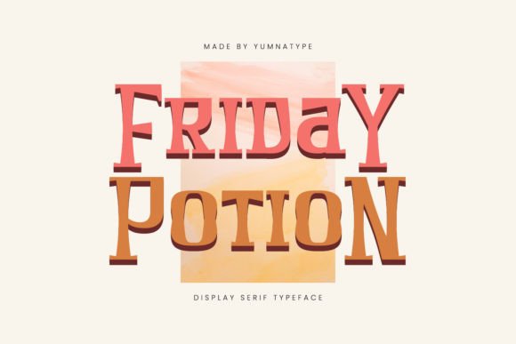 Friday Potion: A Serif Display Font with Edge and Elegance