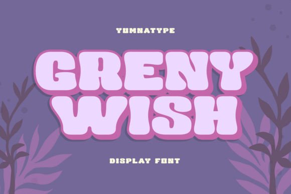 Greny Wish: A Bold Display Font for Brand Statements