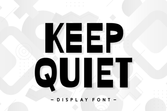 Keep Quiet Display Font for Professional Branding