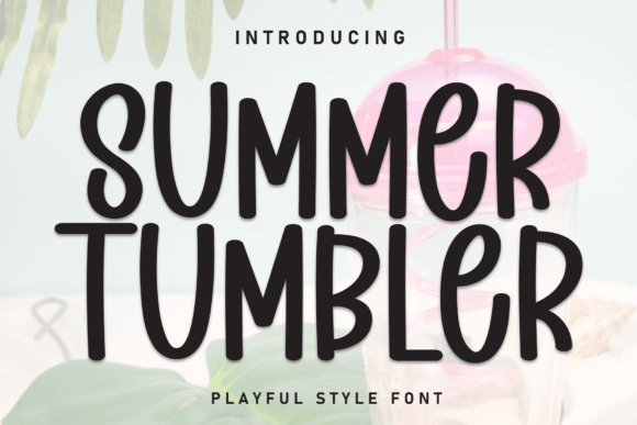 Summer Tumbler: A Playful Display Font for Digital Branding